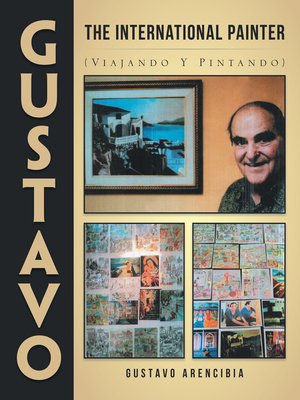 cover image of Gustavo the International Painter